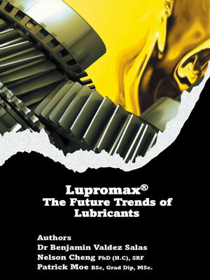 cover image of Lupromax&#174; the Future of Lubricants